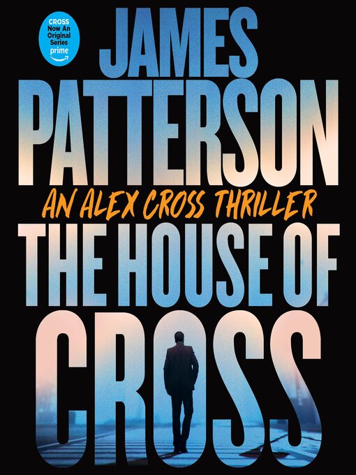 Title details for The House of Cross by James Patterson - Available